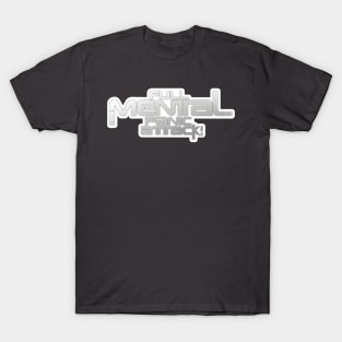 Full Mental Panic Attack T-Shirt